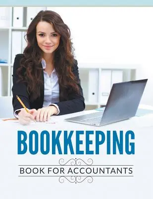 Könyvelési könyv könyvelők számára - Bookkeeping Book For Accountants