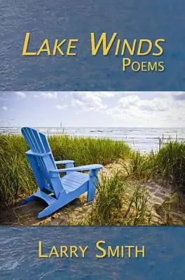 Lake Winds: Versek - Lake Winds: Poems