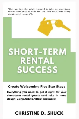 Rövid távú bérleti siker: Üdvözlő ötcsillagos tartózkodás létrehozása - Short-Term Rental Success: Create Welcoming Five-Star Stays