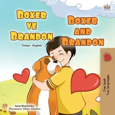 Boxer és Brandon (Török-angol kétnyelvű gyermekkönyv) - Boxer and Brandon (Turkish English Bilingual Children's Book)