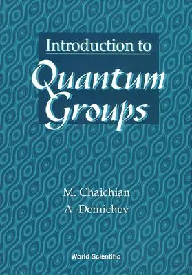 Bevezetés a kvantumcsoportokba - Introduction to Quantum Groups