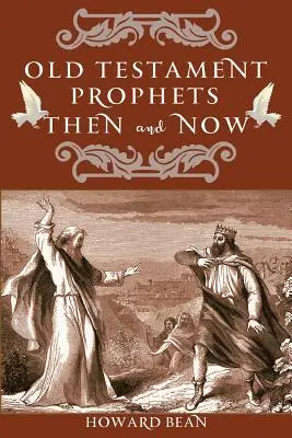 Ószövetségi próféták akkor és most - Old Testament Prophets Then and Now