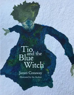 Tio és a kék boszorkány - Tio and the Blue Witch