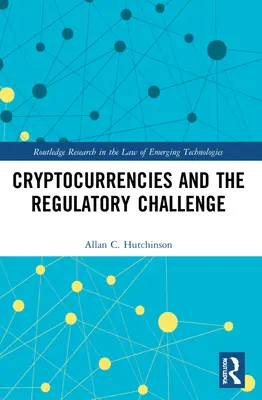 A kriptovaluták és a szabályozási kihívás - Cryptocurrencies and the Regulatory Challenge