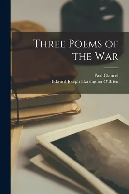 Három vers a háborúról - Three Poems of the War