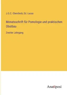 Monatsschrift fr Pomologie und gyakorlati Obstbau: Zweiter Jahrgang - Monatsschrift fr Pomologie und praktischen Obstbau: Zweiter Jahrgang