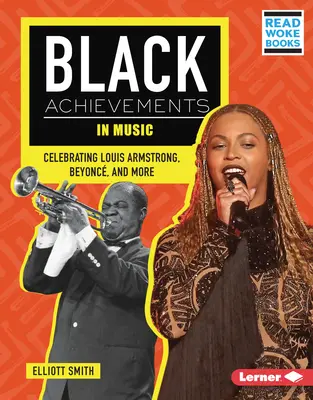 Fekete eredmények a zenében: Louis Armstrong, Beyonc és mások ünneplése - Black Achievements in Music: Celebrating Louis Armstrong, Beyonc, and More