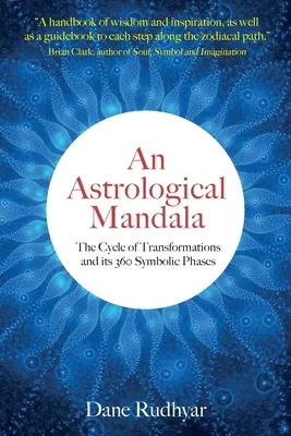 Egy asztrológiai mandala: Az átalakulások ciklusa és 360 szimbolikus fázisa - An Astrological Mandala: The Cycle of Transformations and its 360 Symbolic Phases