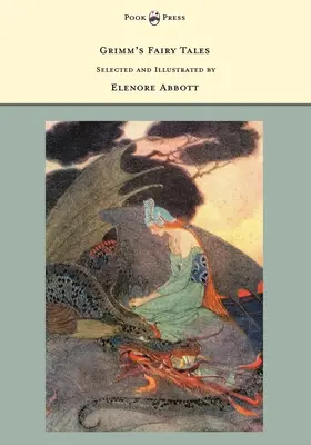 Grimm meséi - Válogatta és illusztrálta Elenore Abbott - Grimm's Fairy Tales - Selected and Illustrated by Elenore Abbott