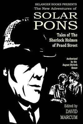 Solar Pons új kalandjai: A Praed Street Sherlock Holmesának történetei - The New Adventures of Solar Pons: Tales of the Sherlock Holmes of Praed Street