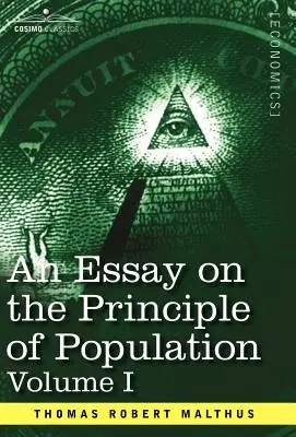 Esszé a népesség elvéről, I. kötet - An Essay on the Principle of Population, Volume I