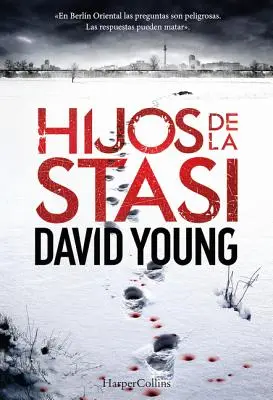 Hijos de la Stasi (A Stasi gyermeke - spanyol kiadás) - Hijos de la Stasi (Stasi Child - Spanish Edition)