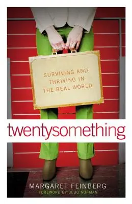 Twentysomething: Túlélés és boldogulás a való világban - Twentysomething: Surviving and Thriving in the Real World