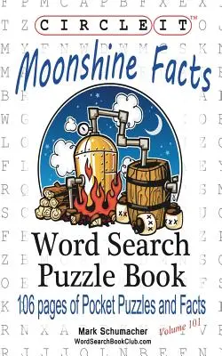 Körbe, Holdfény tények, Szókereső, Rejtvénykönyv - Circle It, Moonshine Facts, Word Search, Puzzle Book