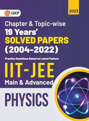 IIT JEE 2023 Fizika (fő és haladó) - 19 év fejezetek és témák szerint megoldott feladatok 2004-2022 (G K Publications (P) Ltd) - IIT JEE 2023 Physics (Main & Advanced) - 19 Years Chapter wise & Topic wise Solved Papers 2004-2022 (G K Publications (P) Ltd)