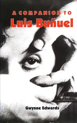 Luis Buuel kísérője - A Companion to Luis Buuel