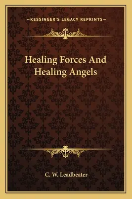 Gyógyító erők és gyógyító angyalok - Healing Forces And Healing Angels