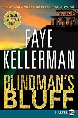 Blindman's Bluff: A Decker and Lazarus Novel