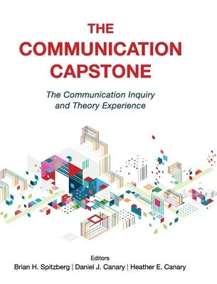 A kommunikációs alapkő: A kommunikációkutatás és elméleti tapasztalat - The Communication Capstone: The Communication Inquiry and Theory Experience