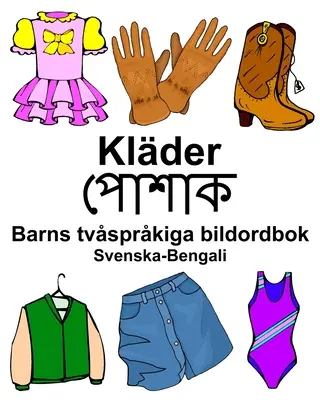 Svéd-bengáli gyermek kétnyelvű képszótár - Svenska-Bengali Klder Barns tvsprkiga bildordbok