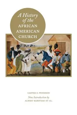 Az afroamerikai egyház története - A History of the African American Church