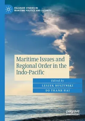 Tengeri kérdések és regionális rend az Indo-csendes-óceáni térségben - Maritime Issues and Regional Order in the Indo-Pacific