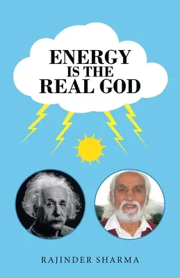 Az energia az igazi Isten - Energy Is the Real God