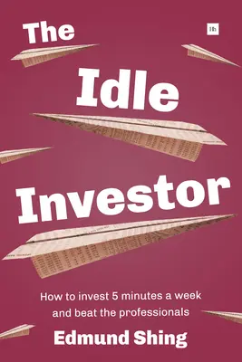 A tétlen befektető - The Idle Investor