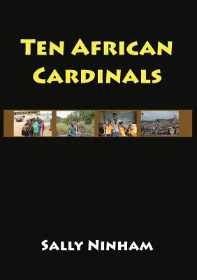 Tíz afrikai bíboros - Ten African Cardinals