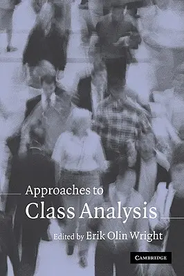 Az osztályelemzés megközelítései - Approaches to Class Analysis