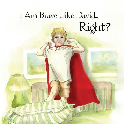 Bátor vagyok, mint Dávid, igaz? - I Am Brave Like David Right?