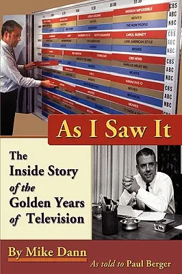 Ahogy én láttam: A televíziózás aranyéveinek belső története - As I Saw It: The Inside Story of the Golden Years of Television