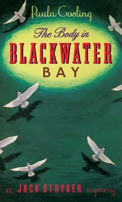 A holttest a Blackwater-öbölben - The Body in Blackwater Bay