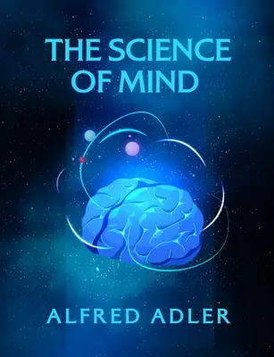 Az elme tudománya - Pappkötet - The Science of Mind Paperback