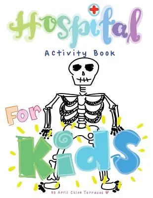 Kórházi tevékenységkönyv gyerekeknek - Hospital Activity Book For Kids