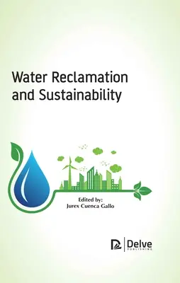 Vízrekultiváció és fenntarthatóság - Water Reclamation and Sustainability