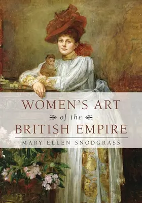 A Brit Birodalom női művészete - Women's Art of the British Empire