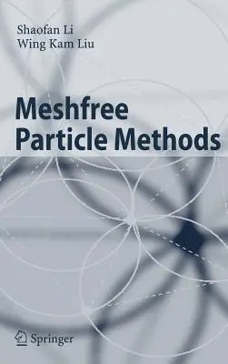 Hálómentes részecskemódszerek - Meshfree Particle Methods