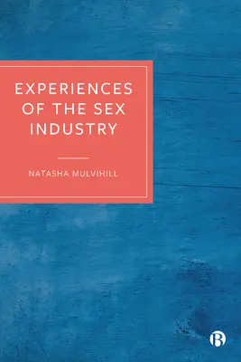 A szexipar tapasztalatai - Experiences of the Sex Industry