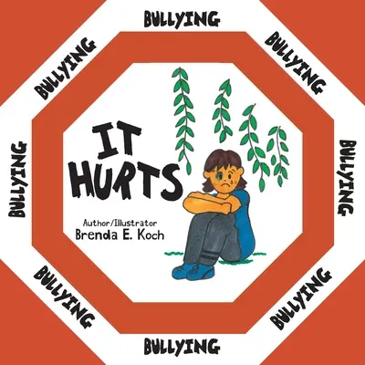 Zaklatás: Fájdalmas - Bullying: It Hurts