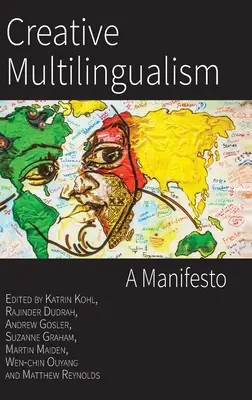 Kreatív többnyelvűség: Kiáltvány - Creative Multilingualism: A Manifesto