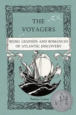 The Voyagers: Az atlanti felfedezések legendái és regényei - The Voyagers: Being Legends and Romances of Atlantic Discovery