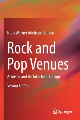 Rock és pop helyszínek: Akusztikai és építészeti tervezés - Rock and Pop Venues: Acoustic and Architectural Design