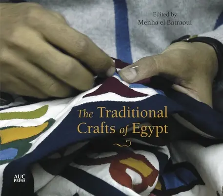 Egyiptom hagyományos mesterségei - The Traditional Crafts of Egypt