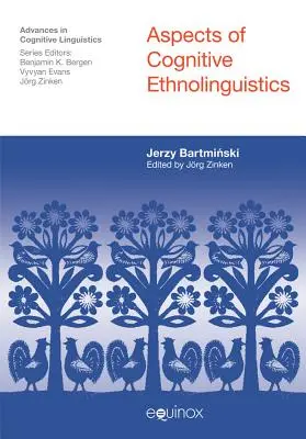 A kognitív etnolingvisztika aspektusai - Aspects of Cognitive Ethnolinguistics