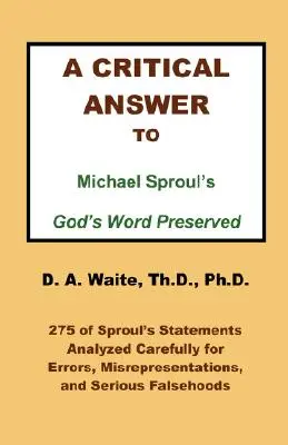 Kritikai válasz Michael Sproul Isten szavának megőrzése című könyvére - A Critical Answer to Michael Sproul's God's Word Preserved