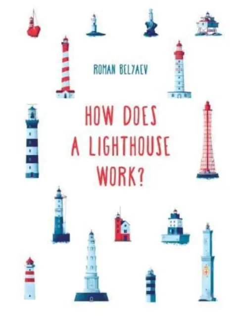 Hogyan működik egy világítótorony? - How Does a Lighthouse Work?