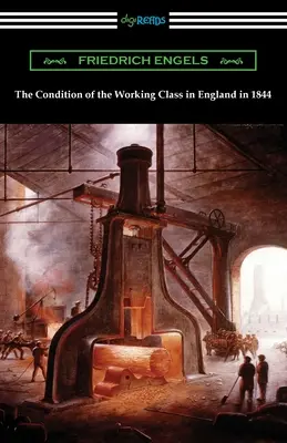 A munkásosztály helyzete Angliában 1844-ben - The Condition of the Working Class in England in 1844