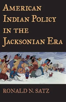 Az amerikai indiánpolitika a jacksonista korszakban - American Indian Policy in the Jacksonian Era