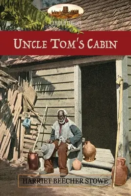 Tamás bácsi kunyhója: avagy az élet az alantasok között; Hammatt Billings 1. kiadásának illusztrációival és jegyzeteivel egy későbbi kiadásból. - Uncle Tom's Cabin: or Life Among the Lowly; with Hammatt Billings' 1st ed. illustrations & notes from a later ed.